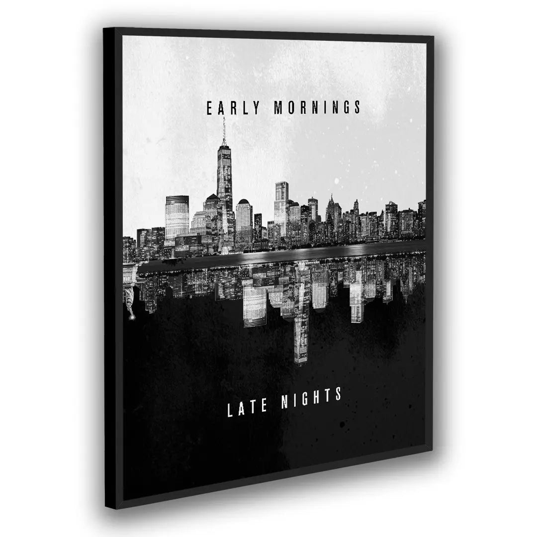 Early Mornings, Late Nights | Plakat