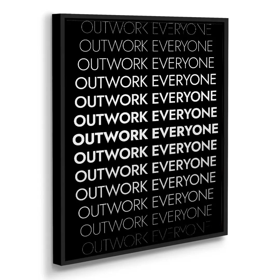 Outwork Everyone | Obraz