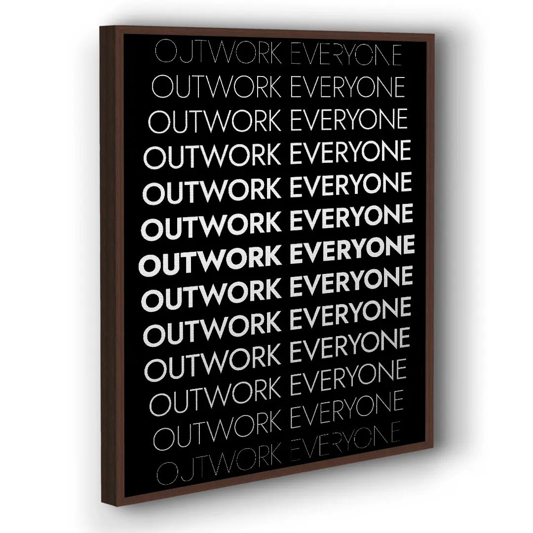 Outwork Everyone | Obraz