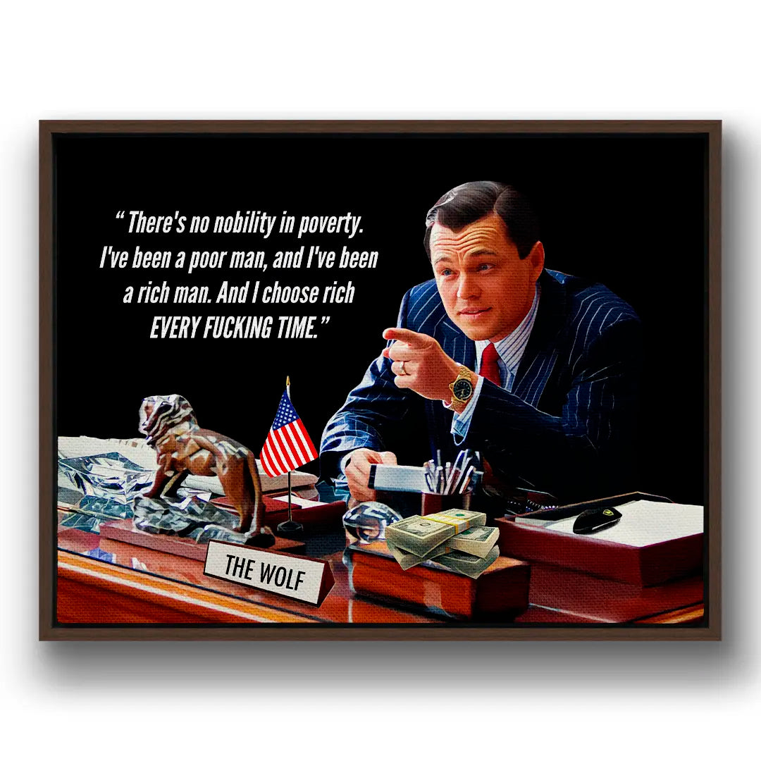 The Wolf - There Is No Nobility In Poverty | Obraz