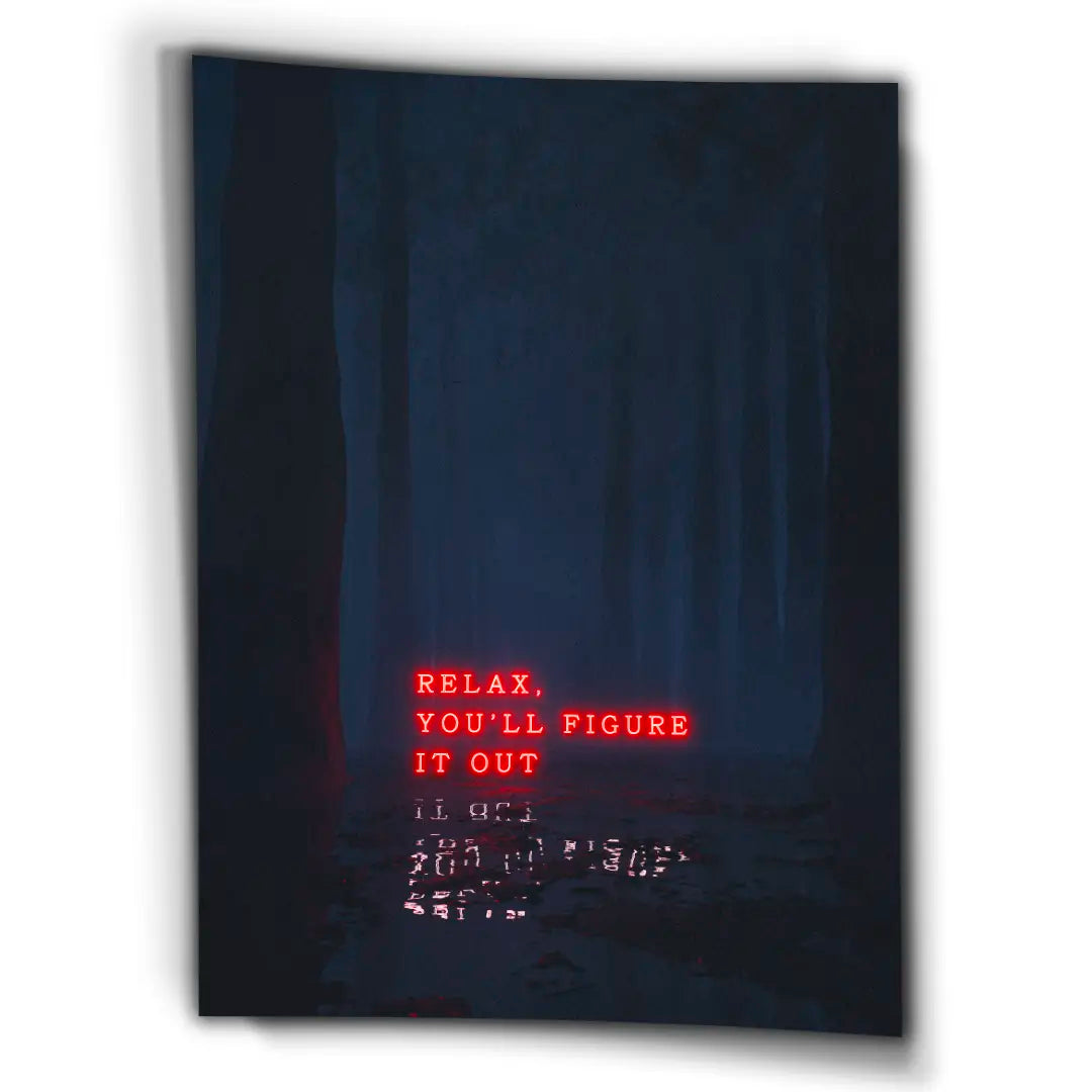 Relax, You'll Figure It Out | Plakat